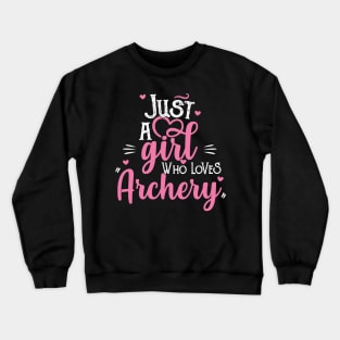 Just A Girl Who Loves Archery - Woman Archer Gift product Crewneck Sweatshirt